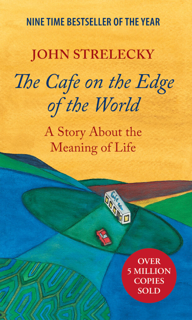 John Strelecky | The Cafe on the Edge of the World